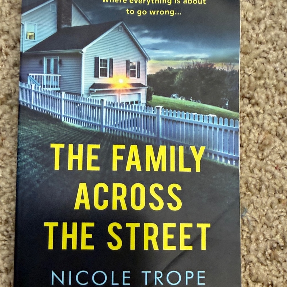 The Family Across the Street by Nicole Trope / psychological thriller